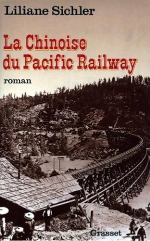 Seller image for La chinoise du Pacific Railway - Liliane Sichler for sale by Book Hmisphres
