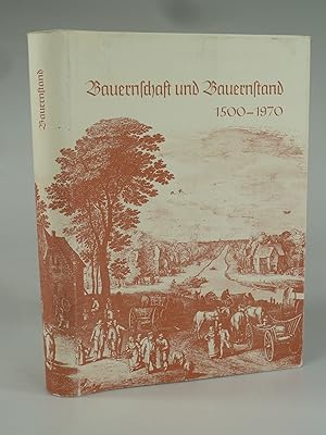 Bild des Verkufers fr Bauernschaft und Bauernstand 1500-1970. zum Verkauf von Antiquariat Dorner