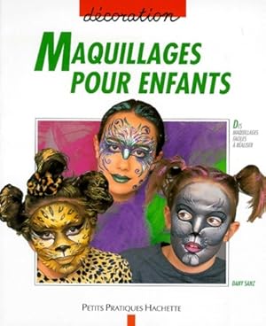 Seller image for Maquillages pour enfants - Dany Sanz for sale by Book Hmisphres