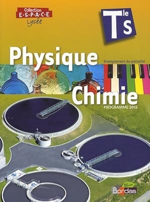 Physique-chimie Terminale S 2012 - Collectif