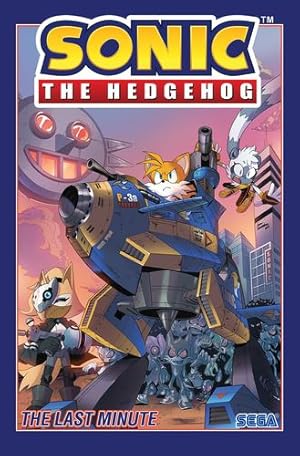 Seller image for Sonic The Hedgehog, Vol. 6: The Last Minute by Flynn, Ian [Paperback ] for sale by booksXpress