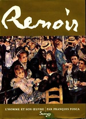 Bild des Verkufers fr Renoir. L'homme et son oeuvre - Fran?ois Fosca zum Verkauf von Book Hmisphres