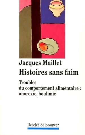 Bild des Verkufers fr Histoires sans faim - Jacques Maillet zum Verkauf von Book Hmisphres
