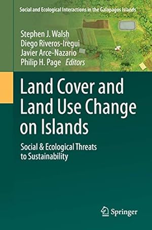 Imagen del vendedor de Land Cover and Land Use Change on Islands: Social & Ecological Threats to Sustainability (Social and Ecological Interactions in the Galapagos Islands) [Hardcover ] a la venta por booksXpress