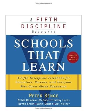 Seller image for Schools That Learn (Updated and Revised): A Fifth Discipline Fieldbook for Educators, Parents, and Everyone Who Cares About Education by Senge, Peter M., Cambron-McCabe, Nelda, Lucas, Timothy, Smith, Bryan, Dutton, Janis [Paperback ] for sale by booksXpress