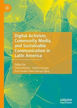 Immagine del venditore per Digital Activism, Community Media, and Sustainable Communication in Latin America [Hardcover ] venduto da booksXpress