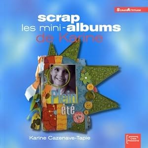 Bild des Verkufers fr Scrap les mini-albums de Karine - Karine Cazenave-Tapie zum Verkauf von Book Hmisphres