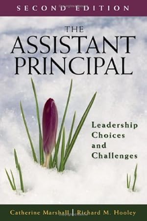 Image du vendeur pour The Assistant Principal: Leadership Choices and Challenges by Marshall, Catherine, Hooley, Richard M. [Paperback ] mis en vente par booksXpress