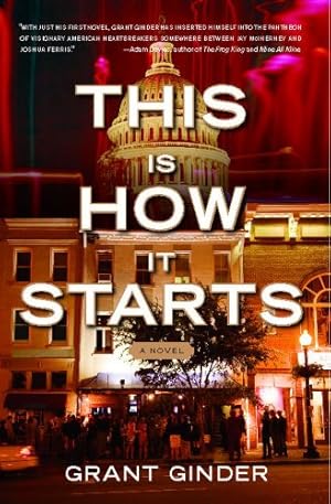 Seller image for This Is How It Starts: A Novel by Ginder, Grant [Paperback ] for sale by booksXpress