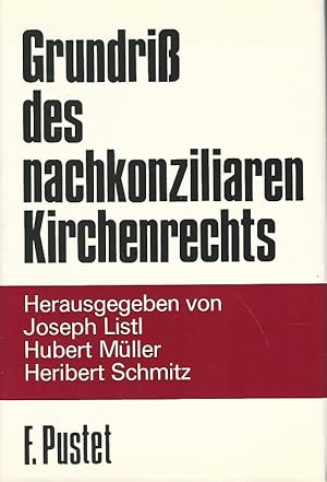 Seller image for Grundriss des nachkonziliaren Kirchenrechts. Hrsg. von Joseph Listl, Hubert Mller und Heribert Schmitz. for sale by Lewitz Antiquariat