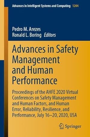 Bild des Verkufers fr Advances in Safety Management and Human Performance: Proceedings of the AHFE 2020 Virtual Conferences on Safety Management and Human Factors, and . in Intelligent Systems and Computing (1204)) [Paperback ] zum Verkauf von booksXpress
