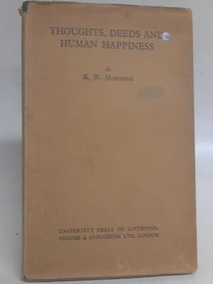 Seller image for Thoughts, Deeds and Human Happiness for sale by World of Rare Books