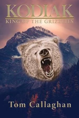 Imagen del vendedor de Kodiak: King of the Grizzlies by Callaghan, Tom [Paperback ] a la venta por booksXpress
