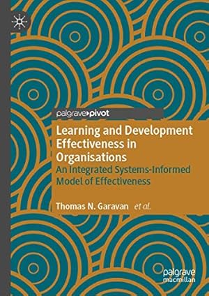 Bild des Verkufers fr Learning and Development in Organisations: An Integrated Systems-Informed Model of Effectiveness by Garavan, Thomas N., Oâ  Brien, Fergal, Duggan, James, Gubbins, Claire, Lai, Yanqing, Carbery, Ronan, Heneghan, Sinead, Lannon, Ronnie, Sheehan, Maura, Grant, Kirsteen [Hardcover ] zum Verkauf von booksXpress