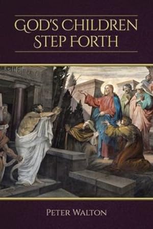 Seller image for God's Children Step Forth by Walton, Peter [Paperback ] for sale by booksXpress