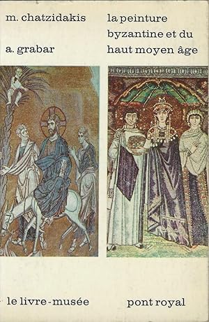 Seller image for La peinture byzantine et du haut moyen ge for sale by Librairie Archaion