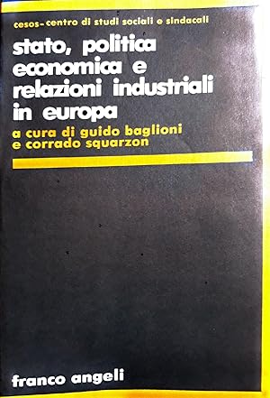 Stato, politica economica e relazioni industriali in europa