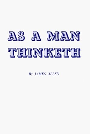 Image du vendeur pour As a Man Thinketh by James Allen [Pamphlet ] mis en vente par booksXpress