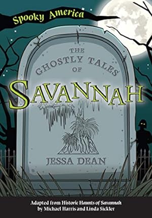 Image du vendeur pour The Ghostly Tales of Savannah (Spooky America) [Soft Cover ] mis en vente par booksXpress