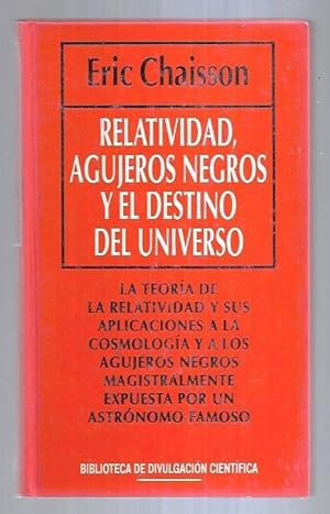 RELATIVIDAD, AGUJEROS NEGROS Y EL DESTINO DEL UNIVERSO
