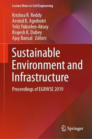 Immagine del venditore per Sustainable Environment and Infrastructure: Proceedings of EGRWSE 2019 (Lecture Notes in Civil Engineering, 90) [Hardcover ] venduto da booksXpress
