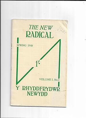 Bild des Verkufers fr The New Radical / Y Rhyddfrydwr Newydd, Spring 1948. Vol.1 No.2. zum Verkauf von Gwyn Tudur Davies