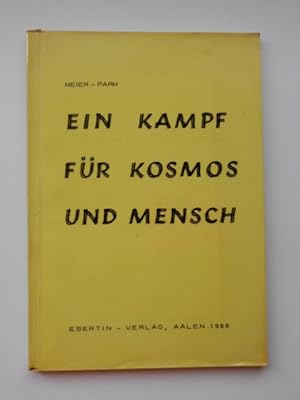 Ein Kampf für Kosmos und Mensch. Sonderdruck der Zeitschrift "Kosmobiologie" aus den Jahrgängen 1...