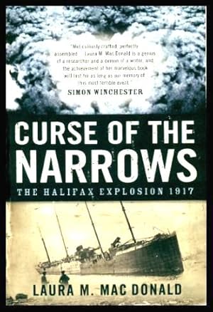 Seller image for CURSE OF THE NARROWS - The Halifax Explosion in 1917 for sale by W. Fraser Sandercombe