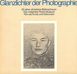 Bild des Verkufers fr Glanzlichter der Photographie. 30 Jahre photokina Bilderschauen. Das imaginre Photo-Museum. Film als Kunst und Dokument zum Verkauf von Paderbuch e.Kfm. Inh. Ralf R. Eichmann