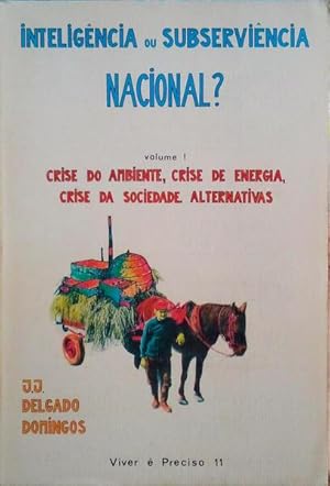 INTELIGÊNCIA OU SUBSERVIÊNCIA NACIONAL?