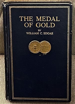 The Medal of Gold, A Story of Industrial Achievement