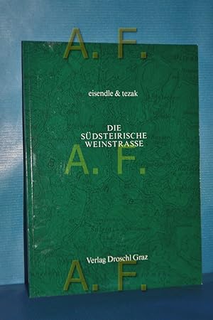 Seller image for Die sdsteirische Weinstrasse : Gedanken ber einen Landstrich for sale by Antiquarische Fundgrube e.U.