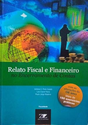 RELATO FISCAL E FINANCEIRO NO ENCERRAMENTO DE CONTAS.