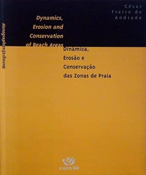 Seller image for DINMICA EROSO E CONSERVAO DAS ZONAS DE PRAIA - DYNAMICS, EROSION AND CONSERVATION OF BEACH AREAS. for sale by Livraria Castro e Silva