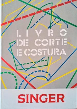 LIVRO DE CORTE E COSTURA. SINGER.