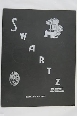 SWARTZ TOOL PRODUCTS CATALOG NO. 953