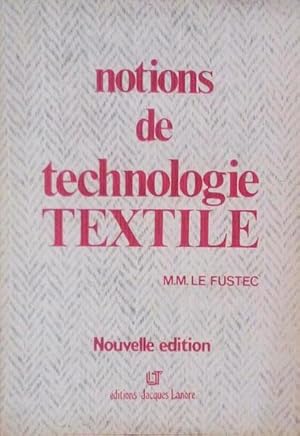 Seller image for NOTIONS DE TECHNOLOGIE TEXTILE. for sale by Livraria Castro e Silva