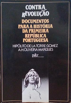 Imagen del vendedor de CONTRA-REVOLUO. DOCUMENTOS PARA A HISTRIA DA PRIMEIRA REPBLICA PORTUGUESA. a la venta por Livraria Castro e Silva