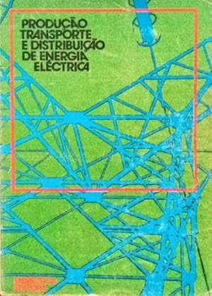 Seller image for PRODUO TRANSPORTE E DISTRIBUIO DE ENERGIA ELCTRICA. for sale by Livraria Castro e Silva
