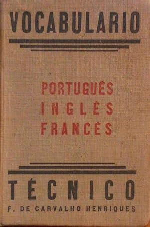 VOCABULÁRIO TÉCNICO, PORTUGUÊS-INGLÊS-FRANCÊS. TÉCNOLOGIA MECÂNICA.