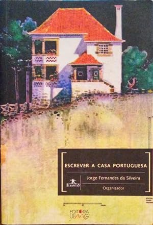 Seller image for ESCREVER A CASA PORTUGUESA. for sale by Livraria Castro e Silva
