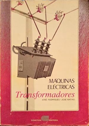 MÁQUINAS ELÉCTRICAS. TRANSFORMADORES.