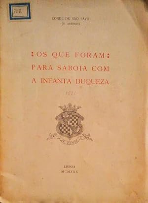 Seller image for OS QUE FORAM PARA SABIA COM A INFANTA DUQUEZA. for sale by Livraria Castro e Silva