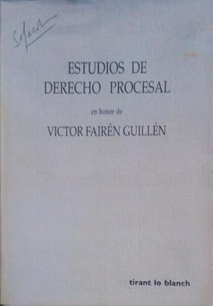 ESTUDIOS DE DERECHO PROCESAL EN HONOR DE VÍCTOR FAIRÉN GUILLEN.