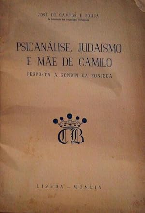 PSICANÁLISE, JUDAÍSMO E MÃE DE CAMILO. RESPOSTA A GONDIN DA FONSECA.