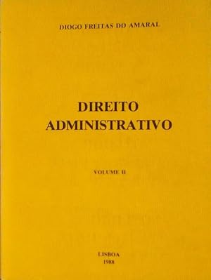 DIREITO ADMINISTRATIVO. [VOL. II]