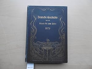 Seller image for Deutsche Geschichte von der Urzeit bis zum Jahre 1870. for sale by SinneWerk gGmbH