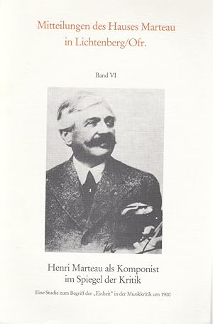 Seller image for Henri Marteau als Komponist im Spiegel der Kritik Eine Studie zum Begriff der "Einheit" in der Musikkritik um 1900 for sale by Antiquariat Werner Steinbei