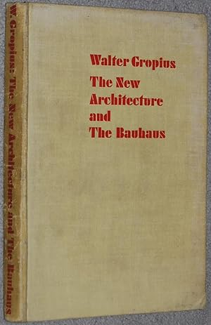 Seller image for The New Architecture and the Bauhaus for sale by Springhead Books