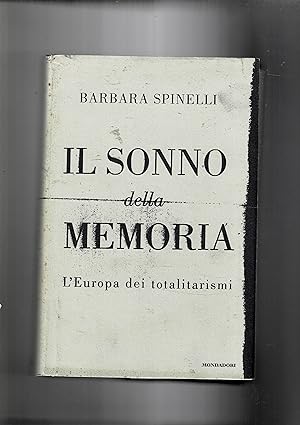 Seller image for Il sonno della memoria. L'Europa dei totalitarismo. for sale by Libreria Gull